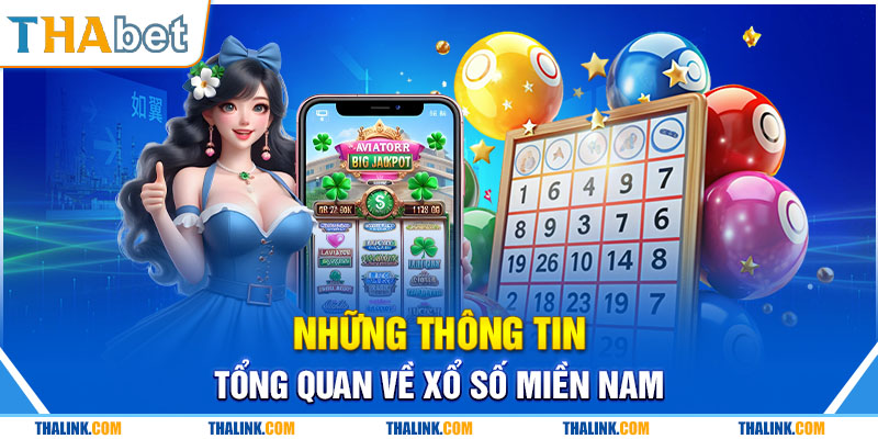 Cơ Cấu Thưởng Xổ Số Miền Nam Và Thông Tin Liên Quan Xổ số miền Nam và thông tin tổng quan