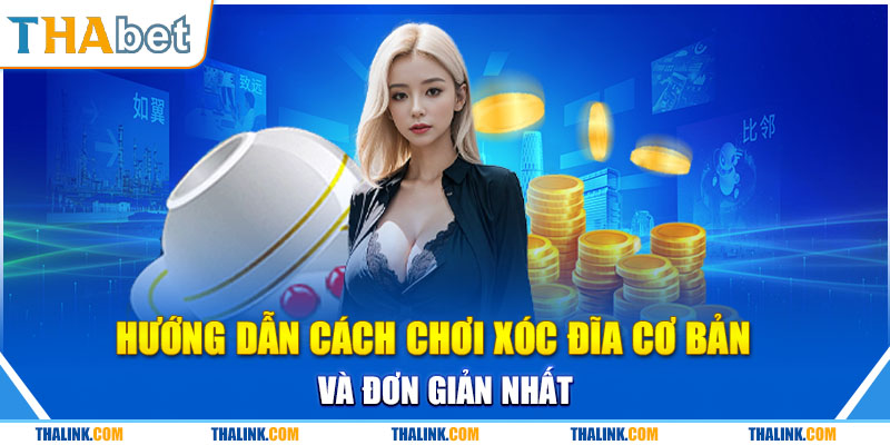 Bật Mí Cách Chơi Xóc Đĩa Hay Và Thắng Lớn Nhất 2024 Hướng dẫn cách chơi sóc đãi chi tiết