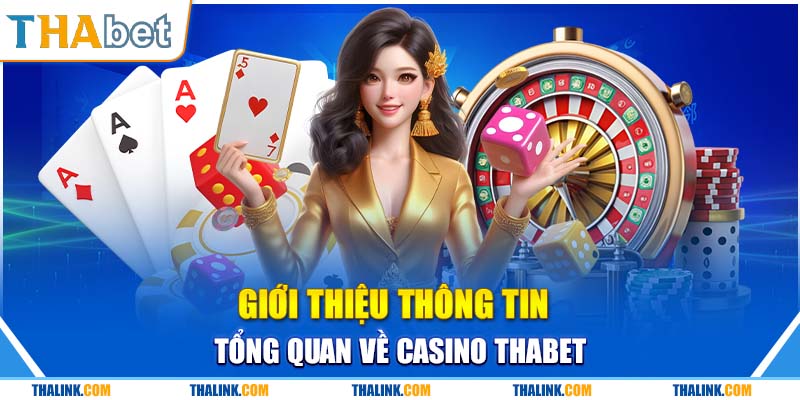 Sảnh Cược Casino Thabet Chất Lượng Giúp Bạn Làm Giàu Giới thiệu casino thabet những điểm được yêu thích