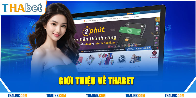 Giới thiệu thương hiệu cá cược trực tuyến uy tín Thabet
